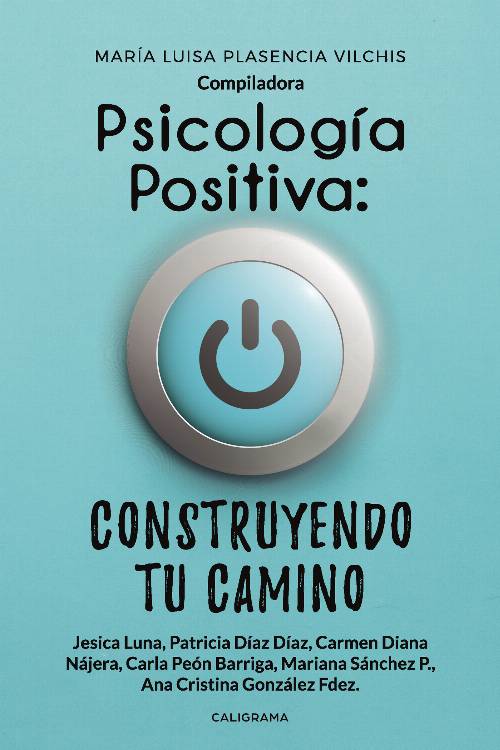 Psicología Positiva: construyendo tu camino