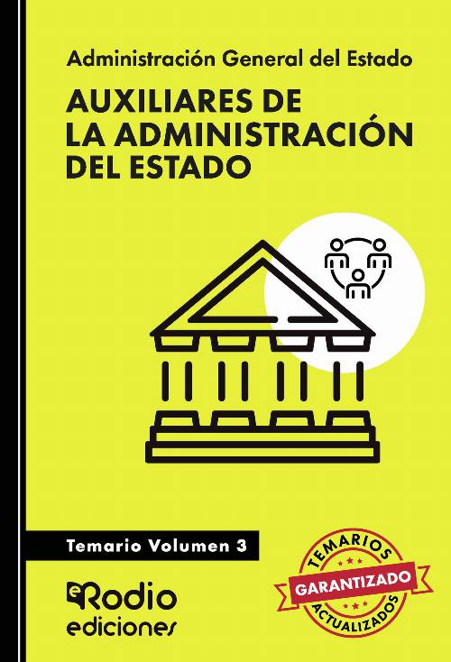 Auxiliares de la Administración del Estado. Temario Volumen 3