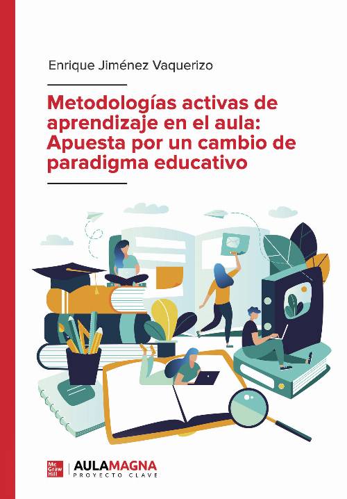 Metodologías activas de aprendizaje en el aula: Apuesta por un cambio de paradigma educativo