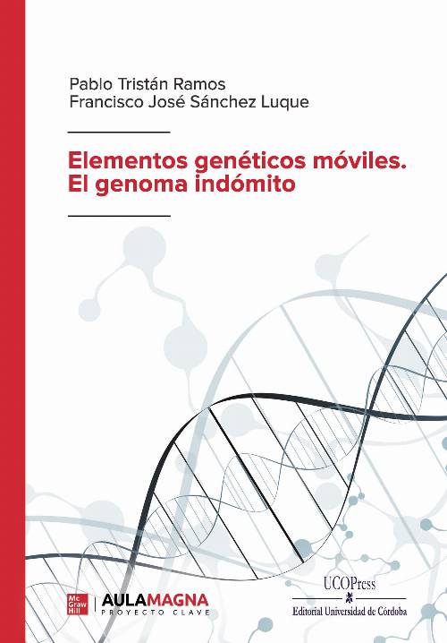 Elementos genéticos móviles. El genoma indómito