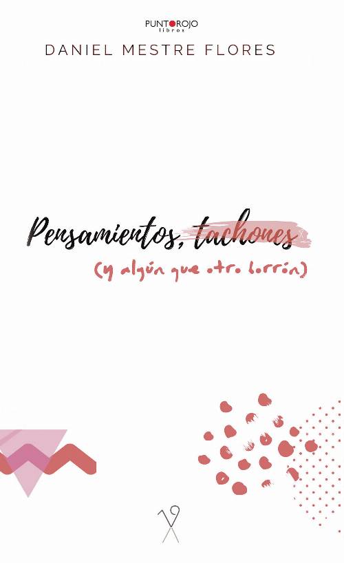 Pensamientos, tachones (y algún que otro borrón)