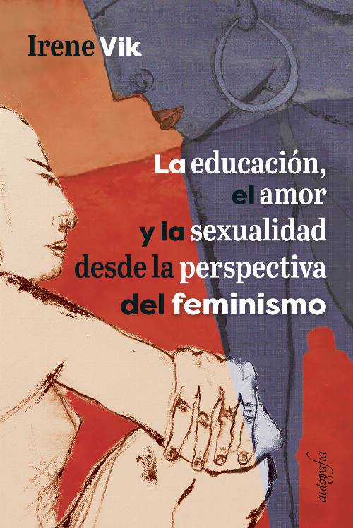 La educación, el amor y la sexualidad desde la perspectiva del feminismo