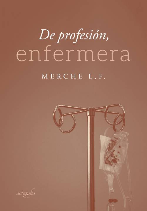 De profesión enfermera