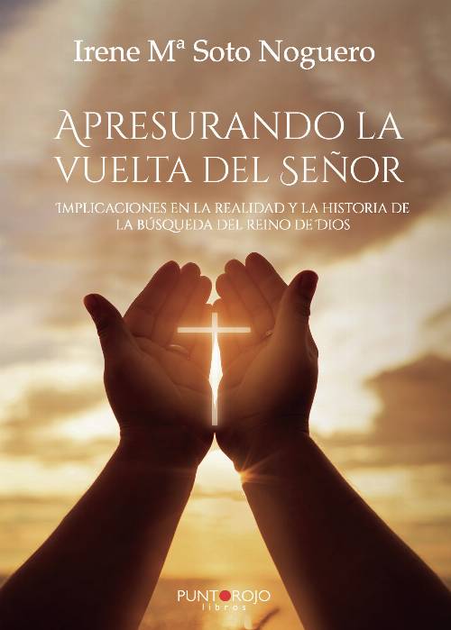 Apresurando la vuelta del Señor