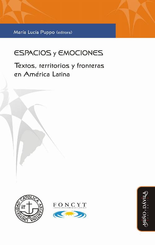 Espacios y emociones. Textos, territorios y fronteras en América Latina