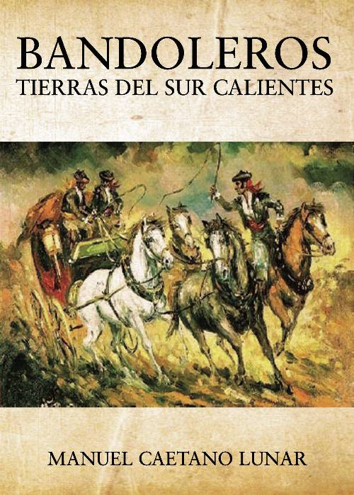Bandoleros Tierras del Sur Calientes