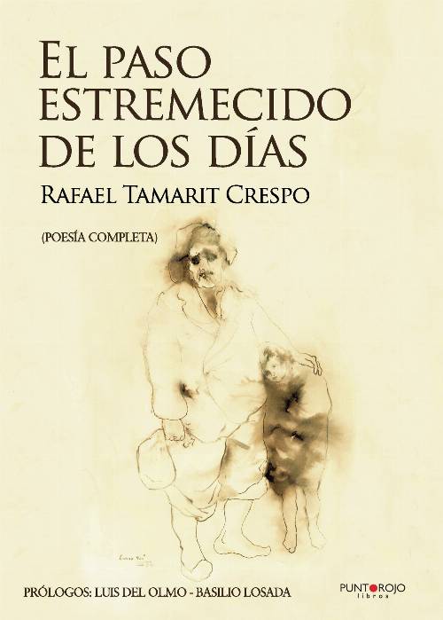 El paso estremecido de los días. Edición mejorada y ampliada