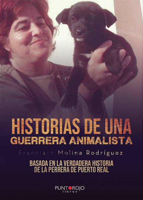 Historias de una «Guerrera» animalista