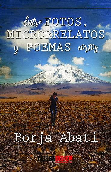 Entre fotos, microrrelatos y poemas cortos