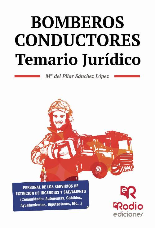 Bomberos-Conductores. Temario Jurídico