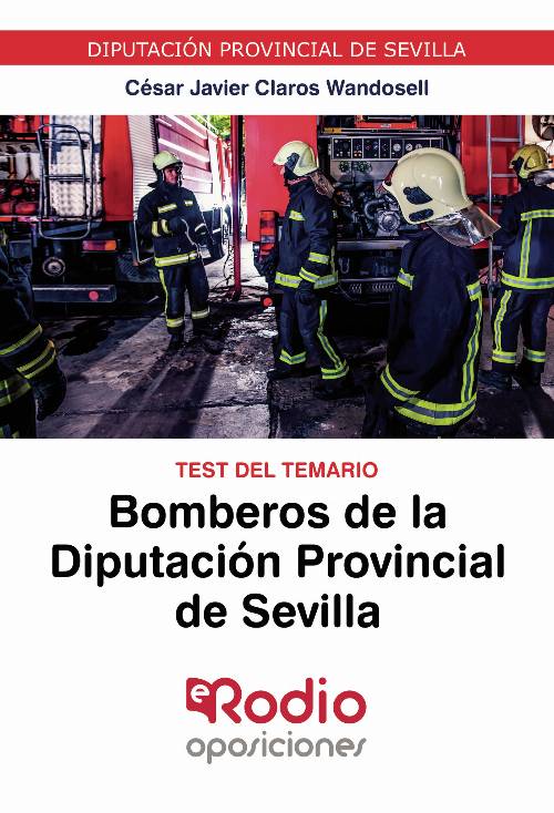 Bomberos de la Diputación Provincial de Sevilla. Test del Temario