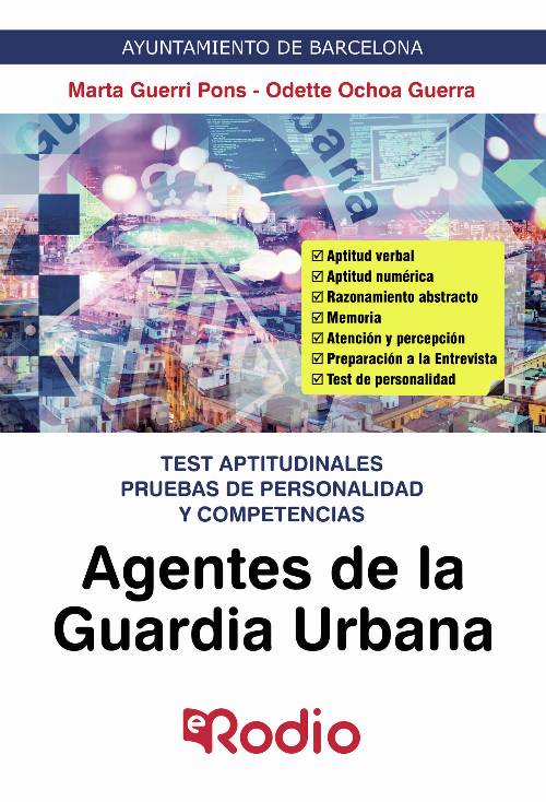 Agentes de la Guardia Urbana. Test aptitudinales pruebas de personalidad y competencias
