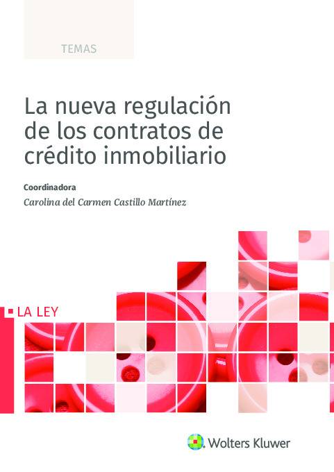 La nueva regulación de los contratos de crédito inmobiliario