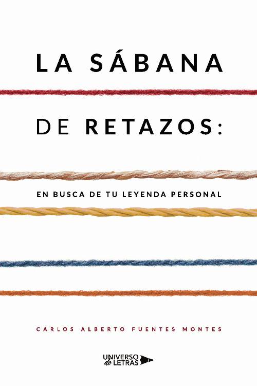 La sábana de retazos: en busca de tu leyenda personal