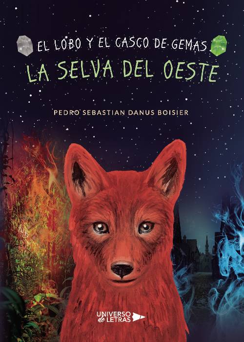 El lobo y el casco de Gemas. La Selva del Oeste