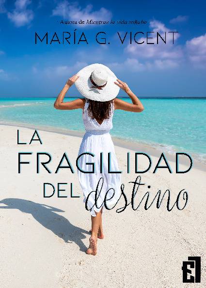 La fragilidad del destino
