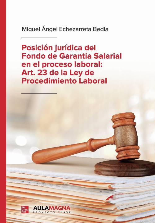 Posición jurídica del Fondo de Garantía Salarial en el proceso laboral: Art. 23 de la Ley de Procedimiento Laboral