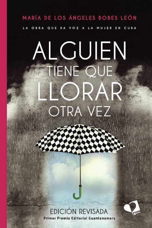 Alguien tiene que llorar otra vez. Edición revisada