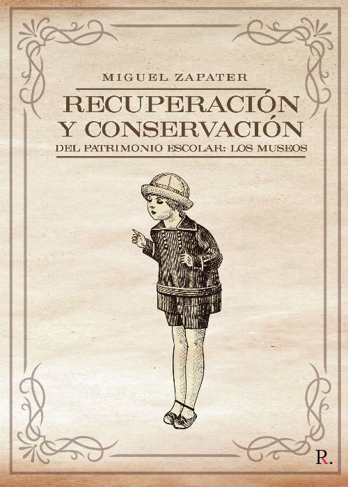 Recuperación y conservación del patrimonio escolar: los museos
