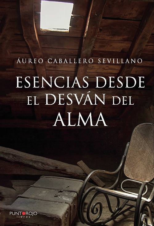 Esencias desde el desván del alma