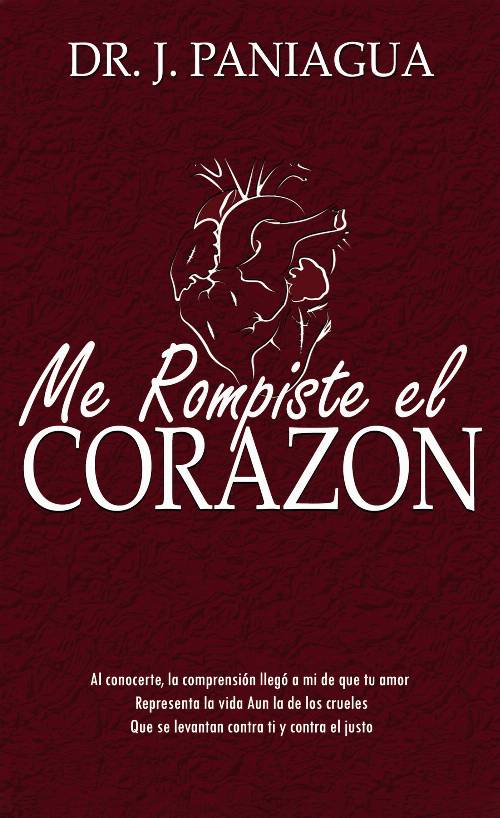 Me rompiste el corazón