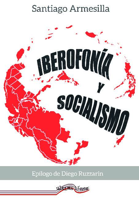 Iberofonía y Socialismo