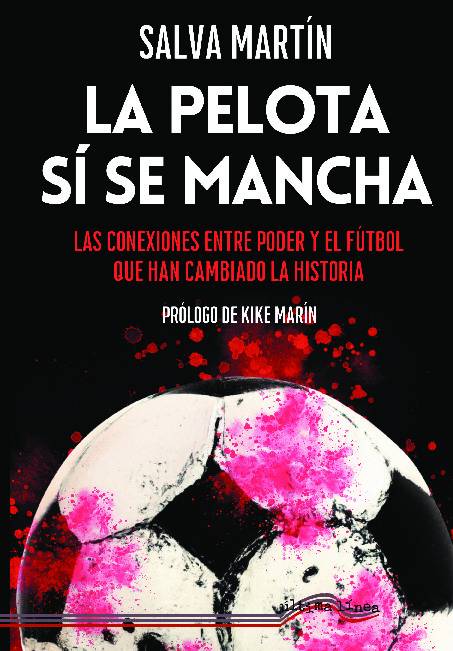 La pelota sí se mancha