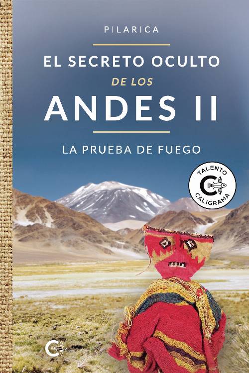 El secreto oculto de los Andes II - La prueba de fuego