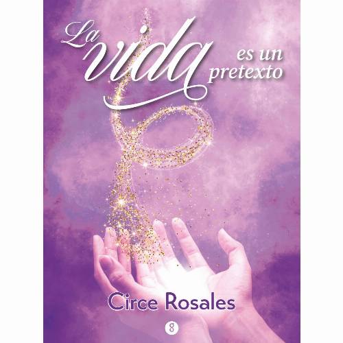 La Vida Es Un Pretexto