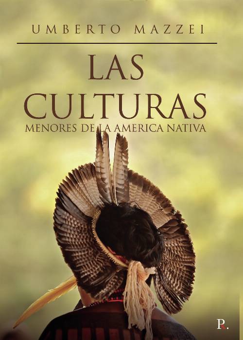 Las culturas menores de la américa nativa