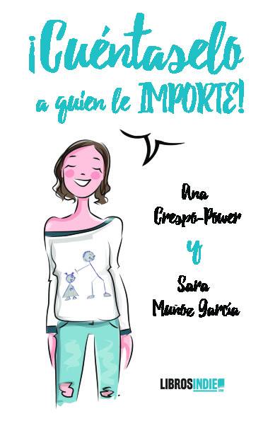 Cuéntaselo a quien le importe
