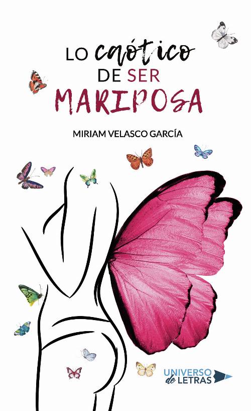 Lo caótico de ser mariposa