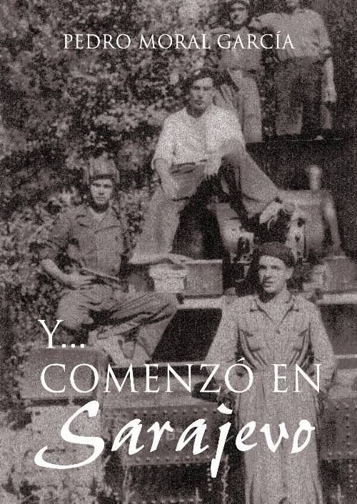 Y…Comenzó en Sarajevo