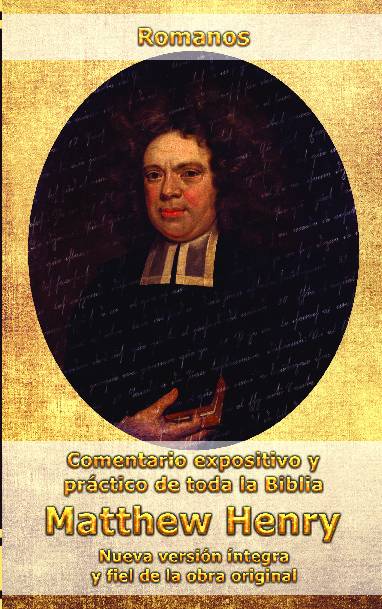 Comentario Matthew Henry – Romanos (INT)