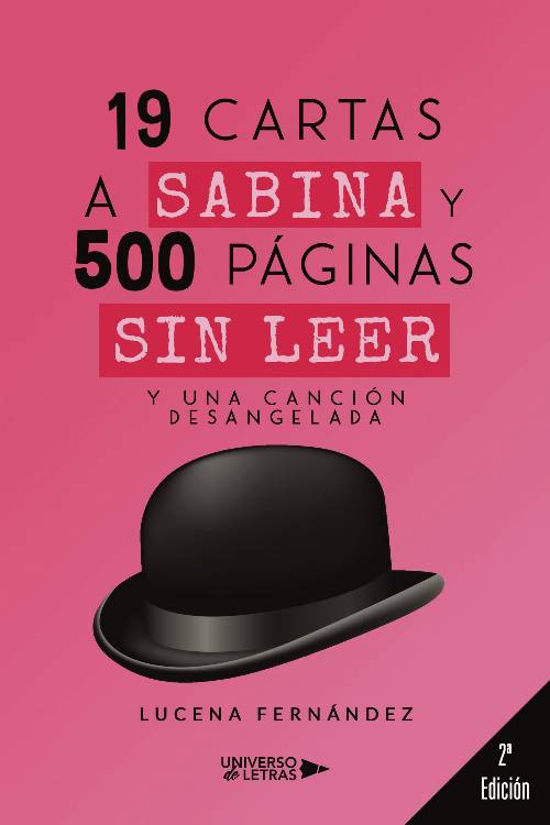 19 cartas a Sabina y 500 páginas sin leer. Y una canción desangelada