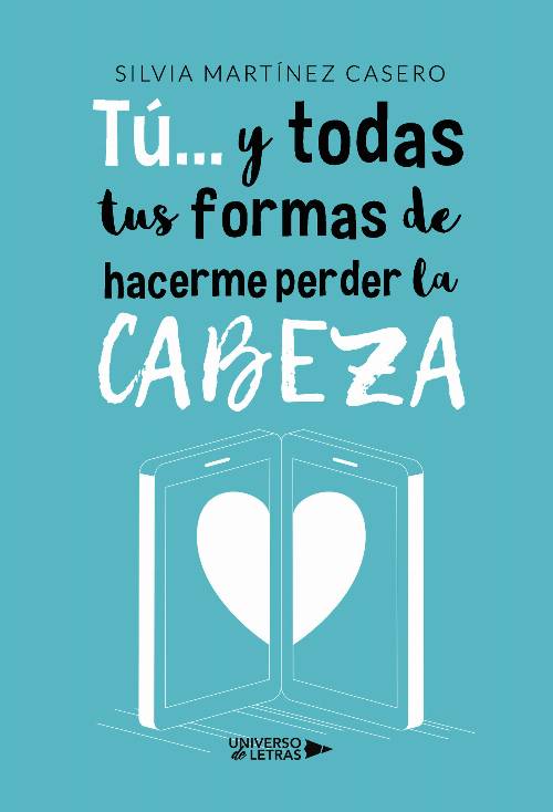 Tú… y todas tus formas de hacerme perder la cabeza