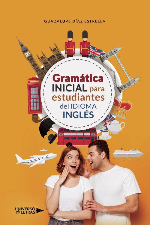 Gramática Inicial para estudiantes del Idioma Inglés