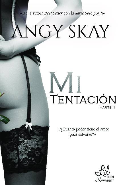 Mi tentación, parte 3