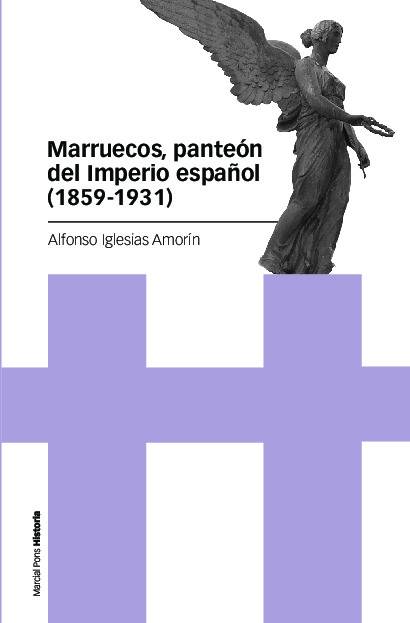 Marruecos, panteón del Imperio español (1859-1931)
