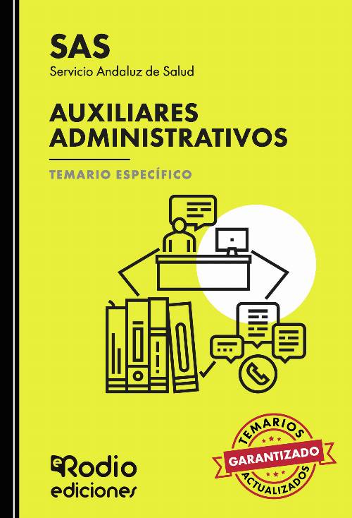 SAS 2024. Auxiliares Administrativos del Servicio Andaluz de Salud. Temario Específico.
