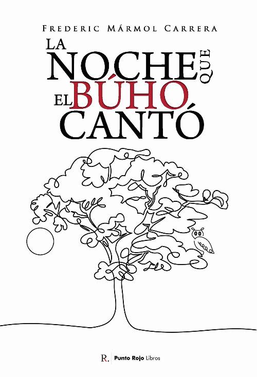La noche que el búho cantó