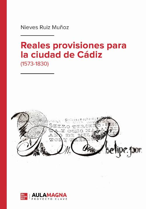 Reales provisiones para la ciudad de Cádiz
