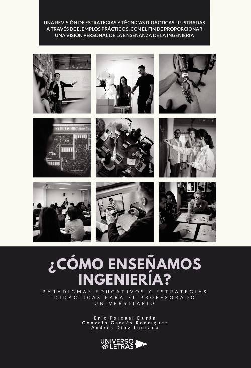 ¿CÓMO ENSEÑAMOS INGENIERÍA? Paradigmas Educativos y Estrategias Didácticas para el Profesorado Universitario