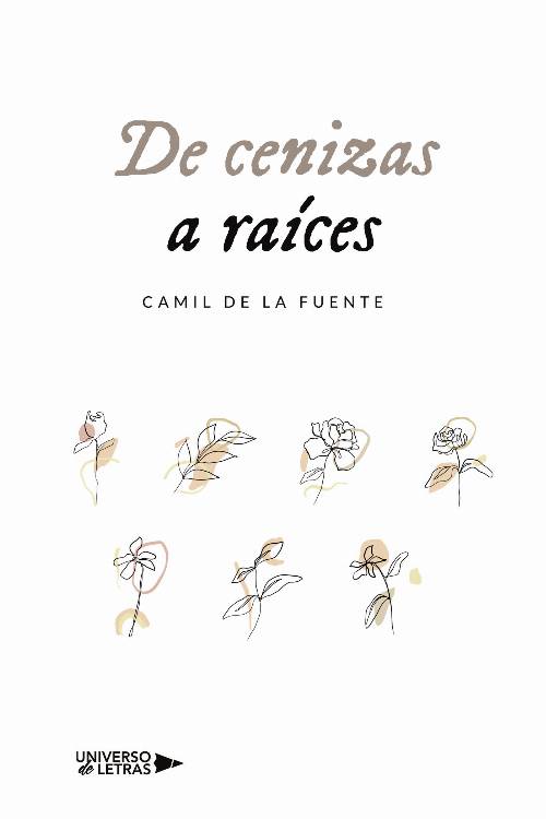 De cenizas a raíces