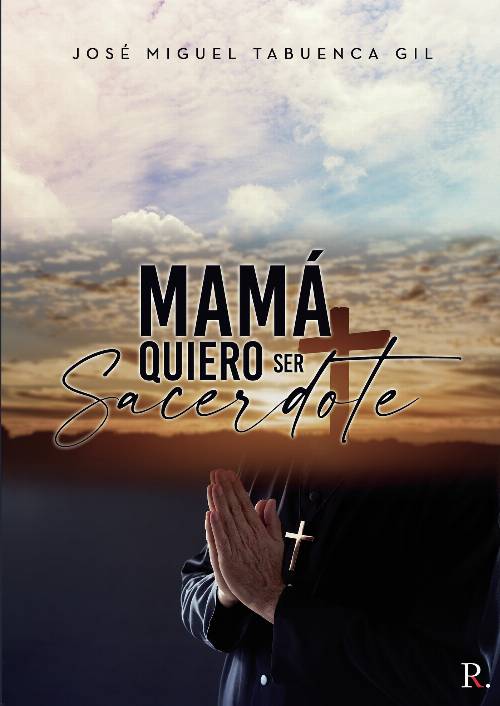 Mamá quiero ser sacerdote
