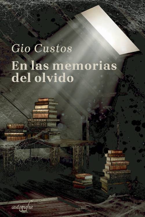 En las memorias del olvido