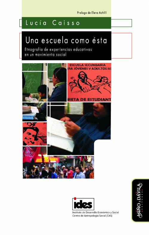 Una escuela como ésta. Etnografía de experiencias educativas en un movimiento social