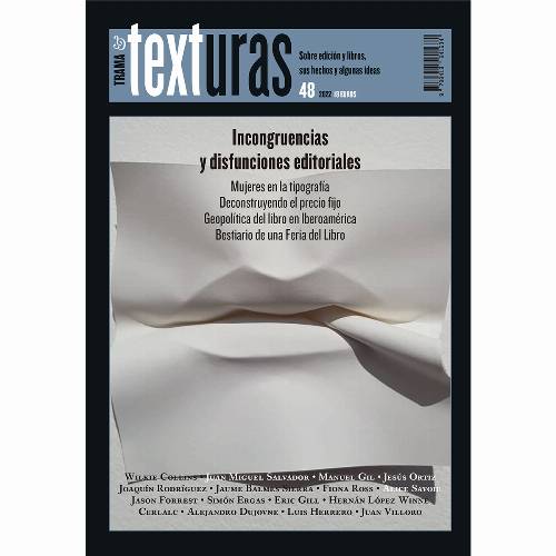 Texturas 48: Incongruencias y disfunciones editoriales