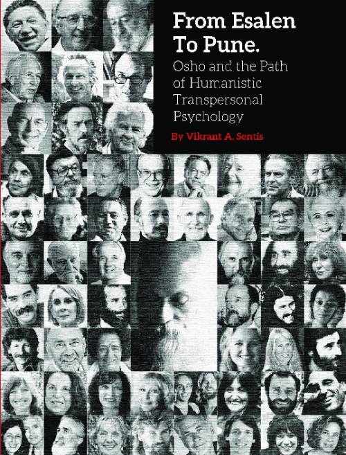 From Esalen to Pune, Osho and the Path of Humanistic Transpersonal Psychology Experiential