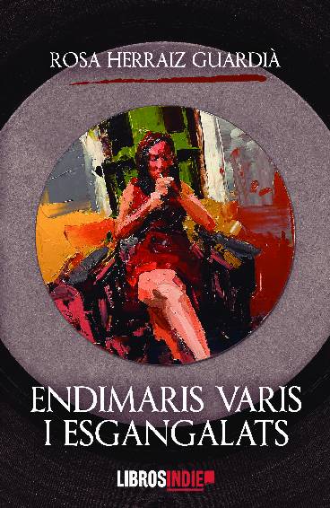 ENDIMARIS VARIS, I ESGANGALATS